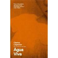 gua Viva by Lispector, Clarice; Tobler, Stefan; Moser, Benjamin, 9780811219907