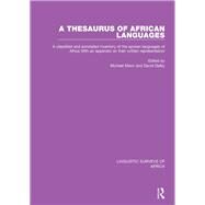 A Thesaurus of African Languages by Mann, Michael; Dalby, David, 9781138089907