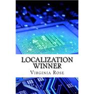 Localization Winner by Rose, Virginia, 9781523339907