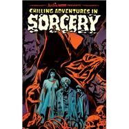 Chilling Adventures in Sorcery by Aguirre-Sacasa, Roberto, 9781627389907