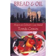 Bread & Oil by Graves, Tomas, 9780299179908