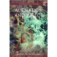 Alienation and Affect by Tenhouten, Warren, 9780367869908