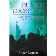 Outside Looking in by Bennett, Roger, 9781400329908