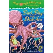 Dark Day in the Deep Sea by Osborne, Mary Pope; Murdocca, Sal, 9781439589908