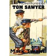 The Adventures of Tom Sawyer by Twain, Mark; Classic Good Books, 9781502469908
