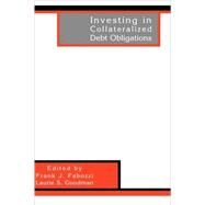 Investing in Collateralized Debt Obligations by Fabozzi, Frank J.; Goodman, Laurie S., 9781883249908