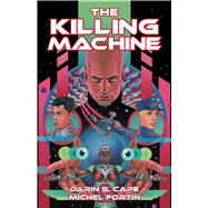 The Killing Machine Book One of The Hand of God by Cape, Darin S.; Fortin, Michel, 9798992749908