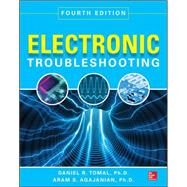 Electronic Troubleshooting,...,Tomal, Daniel; Agajanian, Aram,9780071819909
