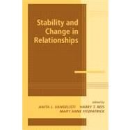 Stability and Change in Relationships by Edited by Anita L. Vangelisti , Harry T. Reis , Mary Anne Fitzpatrick, 9780521369909
