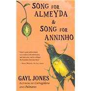 Song for Almeyda and Song for Anninho by Jones, Gayl, 9780807029909