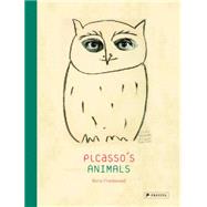 Picasso's Animals by Friedewald, Boris; Duncan, David Douglas, 9783791349909