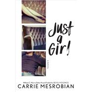 Just a Girl by Mesrobian, Carrie, 9780062349910