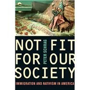 Not Fit for Our Society by Schrag, Peter, 9780520269910