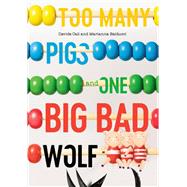 Too Many Pigs and One Big Bad Wolf A Counting Story by Cali, Davide; Balducci, Marianna, 9780735269910