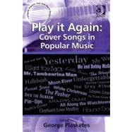 Play It Again: Cover Songs in Popular Music by Plasketes, George, 9780754699910