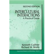 Intercultural Interactions : A Practical Guide by Kenneth Cushner, 9780803959910