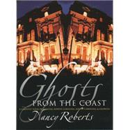 Ghosts from the Coast by Roberts, Nancy, 9780807849910