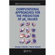 Computational Approaches for the Prediction of pKa Values by Shields; George C., 9781138199910