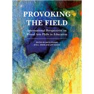 Provoking the Field by Sinner, Anita; Irwin, Rita L.; Adams, Jeff, 9781783209910