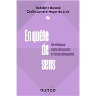 En qute de sens by Rodolphe Durand; Ccile Lavrard-Meyer de Lisle, 9782100829910