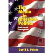 The Media in American Politics by Paletz, David L., 9780321029911