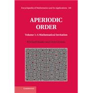 Aperiodic Order by Michael Baake , Uwe Grimm, 9780521869911