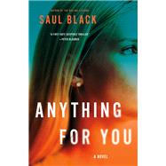 Anything for You by Black, Saul, 9781250199911