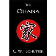 The Ohana by Schutter, C. W.; Laroche, Laura Wright; Everson, Eva Marie, 9781492379911