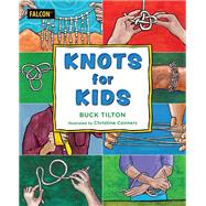 Knots for Kids by Tilton, Buck; Conners, Christine, 9781493059911