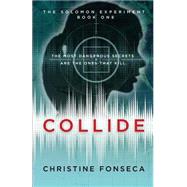 Collide by Fonseca, Christine, 9781496029911