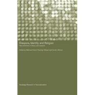Diaspora, Identity and Religion: New Directions in Theory and Research by Alfonso,Carolin, 9780415309912