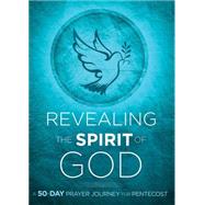 Revealing the Spirit of God by Charisma House, 9781621369912