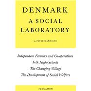 Denmark: A Social Laboratory by Peter Manniche, 9780080069913