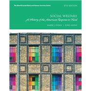 Social Welfare A History of the American Response to Need by Stern, Mark J.; Axinn, June, 9780134449913