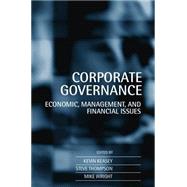 Corporate Governance Economic and Financial Issues by Keasey, Kevin; Thompson, Steve; Wright, Mike, 9780198289913