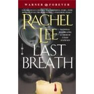 Last Breath by Lee, Rachel, 9780446609913