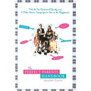 The Perfect Parents Handbook by Conlin, Jennifer, 9780312329914