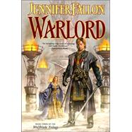 Warlord Book Six of the Hythrun Chronicles by Fallon, Jennifer, 9780765309914