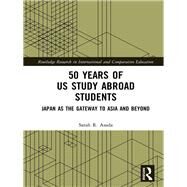 50 Years of Us Study Abroad Students by Asada, Sarah R., 9781138609914