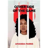 Other Side of the Game by Parris, Amanda, 9781770919914