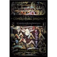 Conquering Jericho by Harris, Terrence A., 9781973659914
