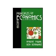 Principles of Microeconomics by Frank, Robert H.; Frank-Bernanke; Bernanke, Ben, 9780070219915