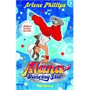 Alana Dancing Star: LA Moves by Arlene Phillips, 9780571259915