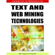 Handbook of Research on Text and Web Mining Technologies by Song, Min; Wu, Yi-Fang Brook, 9781599049915