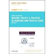 Policy & Politics in Nursing and Health Care Pageburst E-book on Kno Retail Access Card by Mason, Diana J.; Leavitt, Judith K.; Chaffee, Mary W., 9780323299916