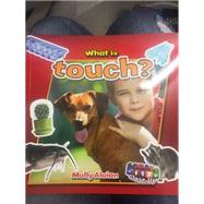 What Is Touch? by Aloian, Molly, 9780778709916