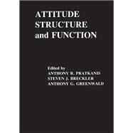 Attitude Structure and Function by Pratkanis, Anthony R.; Breckler, Steven J.; Greenwald, Anthony G., 9780898599916