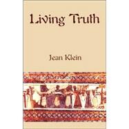 Living Truth by Klein, Jean; Edwards, Emma, 9780955399916