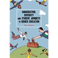 Immigration, Diversity and Student Journeys to Higher Education by Guarnaccia, Peter J., 9781433159916