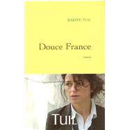 Douce France by Karine Tuil, 9782246709916